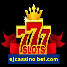 ejcassino bet.com